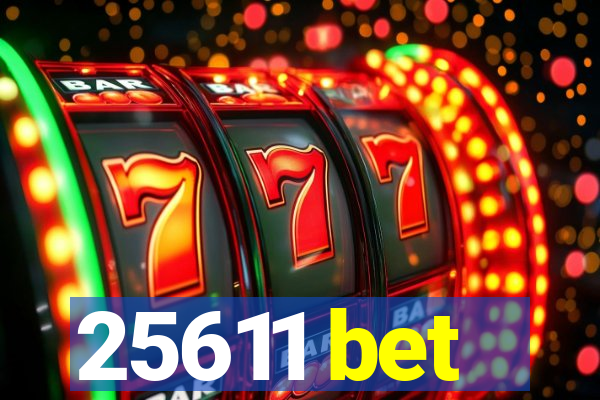25611 bet